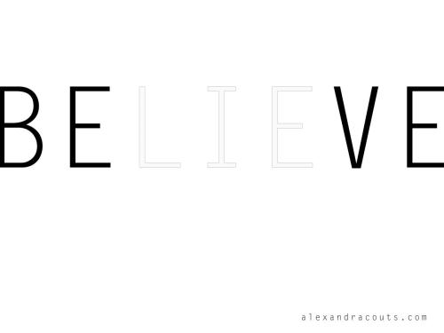 beLIEve