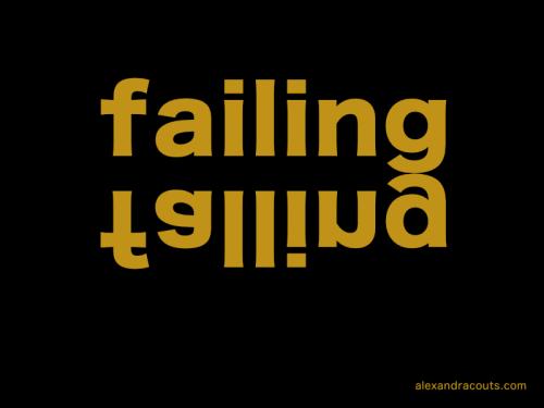 Falling and Failing